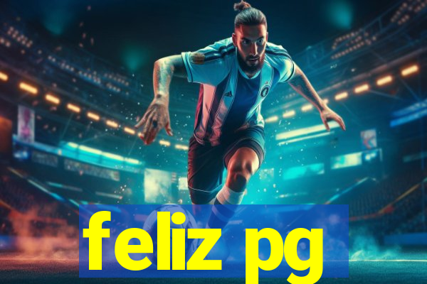 feliz pg